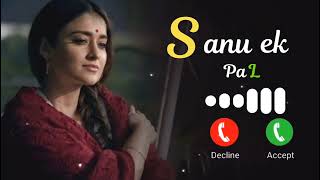 Sanu Ek Pal Ringtone | Sad ringtone | Love song Ringtone | Call ringtone | hindi rings | Ravi Hacker