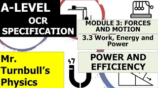 Power and Efficiency (OCR A-Level Physics)