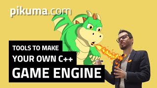 Tools to make a Game Engine in C++