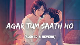 Agar Tum Saath Ho [Lyrics] - [WORMONO] Bollywood Lofi I LateNight Vibes I Tamasha