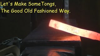 Blacksmithing - Forging Flat Bit Tongs