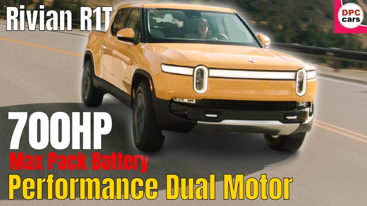 Rivian Unveils Game Changing R1T Performance Dual Motor & Reveals Max ...