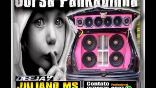 CORSA PANKADINHA FUNK BASS 2016 - S\u0026S ENXOVAIS DO NOSSO AMIGO SAMUEL ((((( DJ JULIANO MS )))))