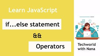 JavaScript Operators & JavaScript Conditionals | JavaScript Tutorial #4