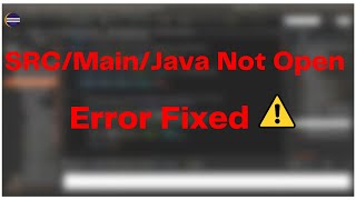 SRC/Main/Java Folder Not Open Error Fixed | Maven Project Error