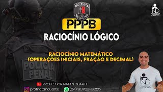 RACIOCÍNIO MATEMÁTICO - RACIOCÍNIO LÓGICO - POLÍCIA PENAL DA PARAÍBA - PPPB