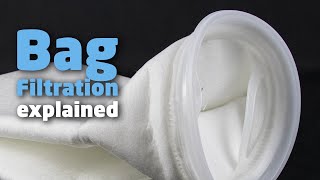 Bag Filtration Explained: Types, Neck seals and Sizes available