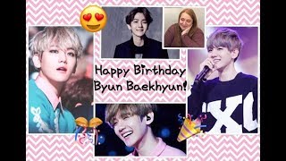 Happy Birthday Baekhyun!! - EXO done with Baekhyun Reaction video!