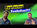 A Scientific Replacement for Evolution?!?