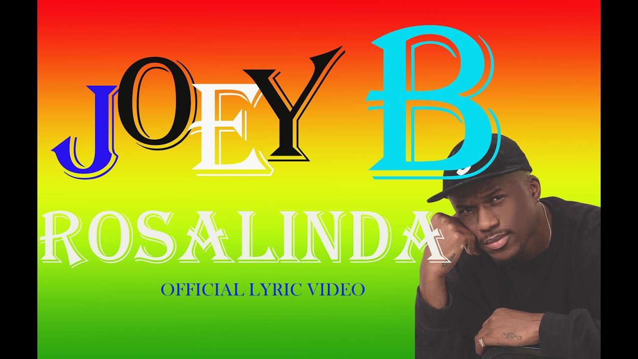 JOEY B - ROSALINDA (OFFICAIL LYRIC VIDEO) - YouTube