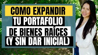 ¿Cómo Crecer Tu Portafolio De Bienes Raíces De Una Manera Exponencial?