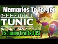 Tunic OST - Memories To Forget [Exclusive Crafted Extended Remix]