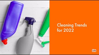 Cleaning Trends for 2022