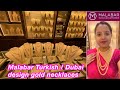 Malabar latest light weight Turkish / Dubai design necklace collections | Gold necklaces | Gold