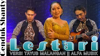 Lestari Versi Tayub Malangan Genduk Shanty Cover Bersama Alfa Musik Malang