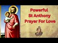 St Anthony Prayer For Love - Powerful Prayer For Love Relationship