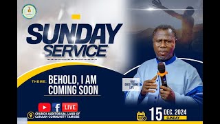 SUNDAY Service: 15-12-2024 (REV. D.S YOUNG)