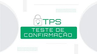 Acompanhe o teste de confirmação do TPS - 13/05/2022