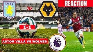 Aston Villa vs Wolves 1-1 Live Stream Premier League Football EPL Match Today Commentary Highlights