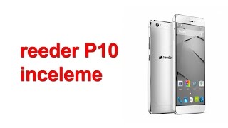 reeder P10 inceleme