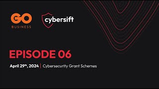 Episode 06: Cybersecurity Grant Schemes