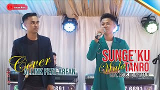 SUNGEKKU WALA TANRO CIPT. AGUS ODINARTA B || COVER ALLINK FEAT ARFAN || LIVE KABUPATEN BARRU