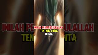 Inilah pesan nabi Muhammad Saw tentang cinta dunia #feedshorts #kisahnabidanrasul #shorts