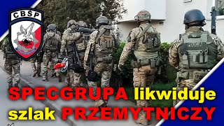 Specgrupa likwiduje szlak przemytniczy