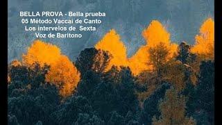 05 Método Vaccai de Canto. Los Intervalos de Sexta. Voz de Barítono