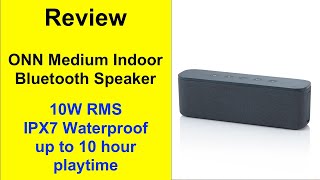 Review ONN Medium Indoor Speaker Model: AAAGRY100006897 Walmart # 578634425