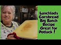 LunchLady Cornbread, Big Batch Cooking, Great for Potlucks!