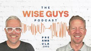 America IS Great: Here’s Why | The Wise Guys Podcast EP 55