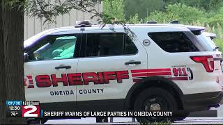 Oneida County sheriff warns of large parties