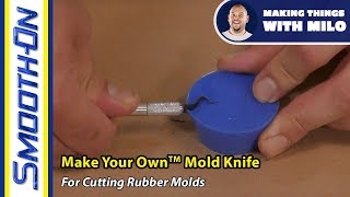 Mold Making Tip - How To Make a Mold Knife for Better Casting Results