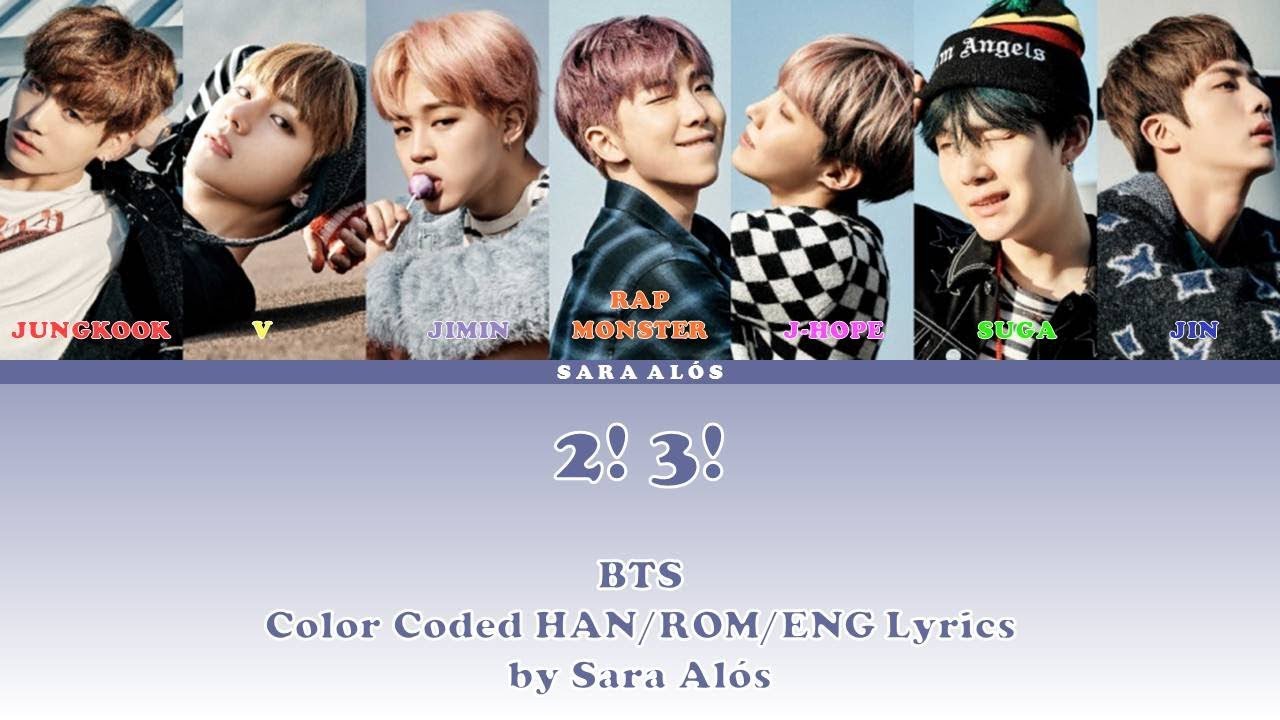 BTS - 2! 3! [Color Coded HAN/ROM/ENG Lyrics - YouTube