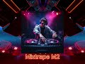 { DJ MSH } - Mixtrape M2 - Vailerng Vip - 2025 - Remix in Club