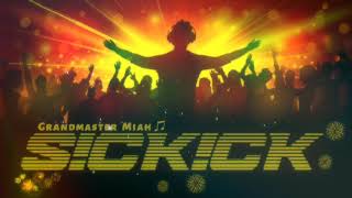 Grandmaster Miah Sickick ♫ Sickmix 💃🕺🌹🌹 New Year 🌹🌹 Mashup Medley Megamix Remix DJ Dance Party Mix🔊🔊