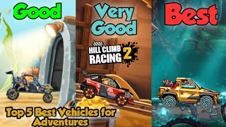 🏆Top 5 Best Vehicles for Adventures - Hill Climb Racing 2