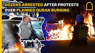Dozens arrested after protests over planned Quran burning