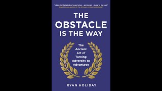 The Obstacle Is the Way - Ryan Holiday (Audiobook PT)