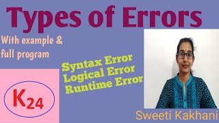 Types of error | Syntax, logical and Runtime error