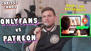 OnlyFans vs Patreon | Chris Distefano Presents: Chrissy Chaos | Clips