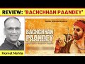 ‘Bachchhan Paandey’ review