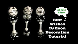 Best Wishes Balloon Decoration Tutorial