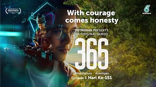 PETRONAS Kaamatan 2022: ‘366’ Hari Ke-151 | Episode 3