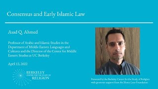 Consensus and Early Islamic Law | Asad Q. Ahmed