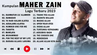 Maher Zain Full Album 2023  Rahmatun Lilalameen Ramadan Ya Nabi Salam Alayka