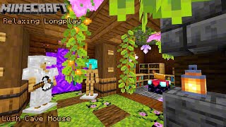 Minecraft Relaxing Longplay - Lush Caves - Cave House (No Commentary) 1.20