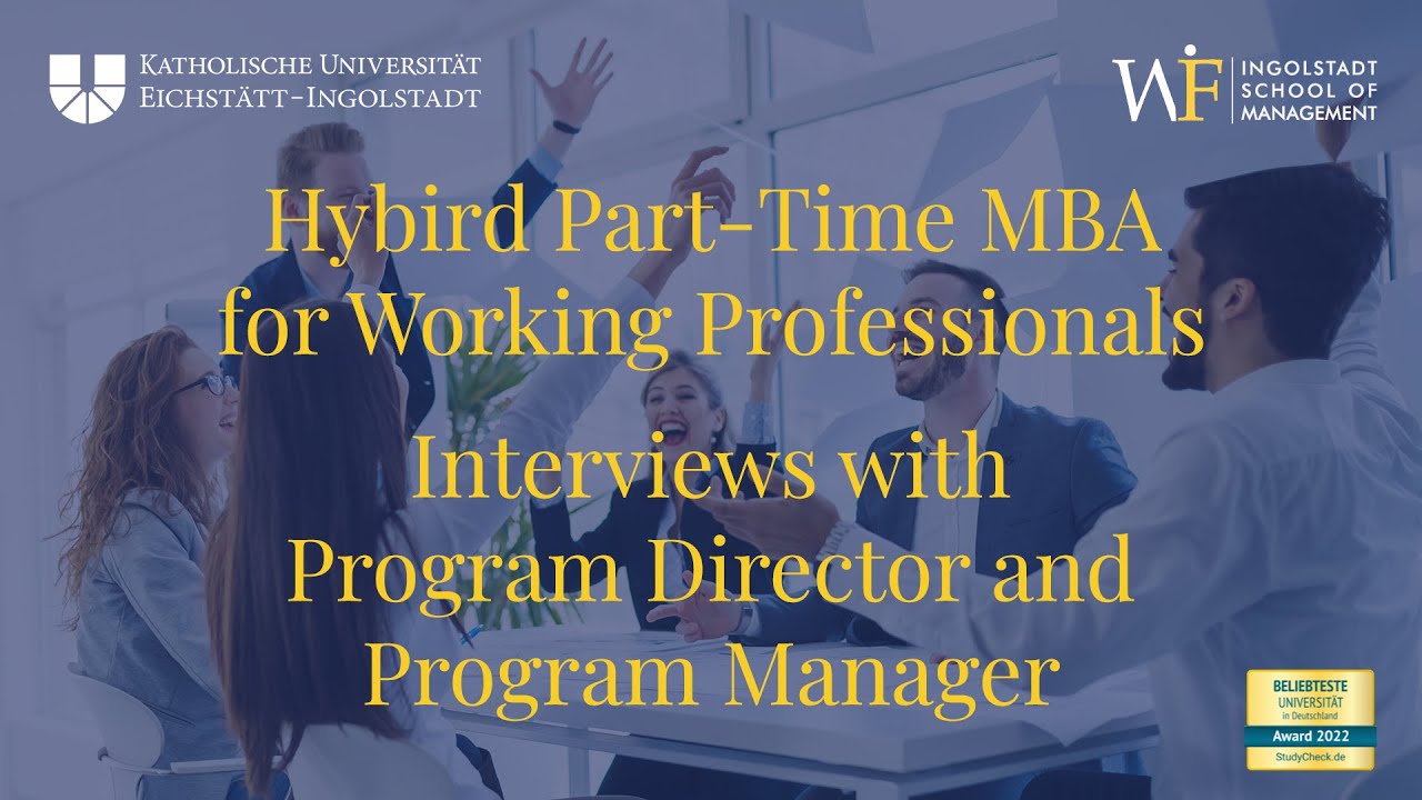 Hybrid, Part-Time MBA - Interviews With Academic Director And Program ...