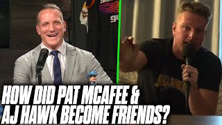 How Did Pat McAfee & AJ Hawk Become Friends?